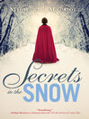 Cover image for Secrets in the Snow